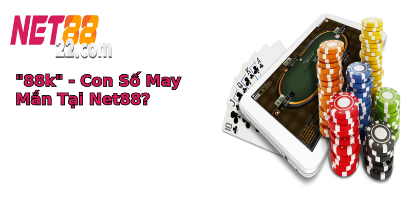 88k con so may man tai net88