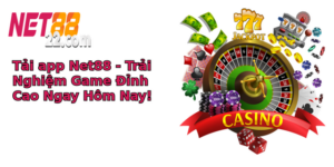 tai app net88 trai nghiem game inh cao ngay hom nay